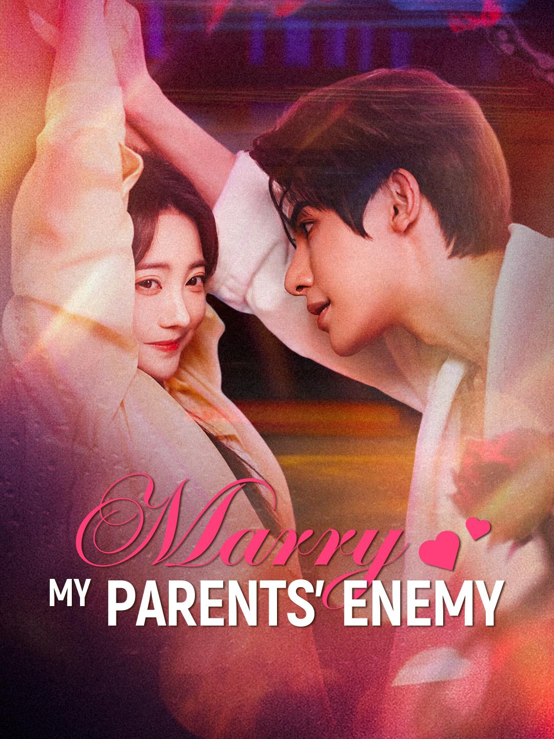 Marry My Parents’ Enemy