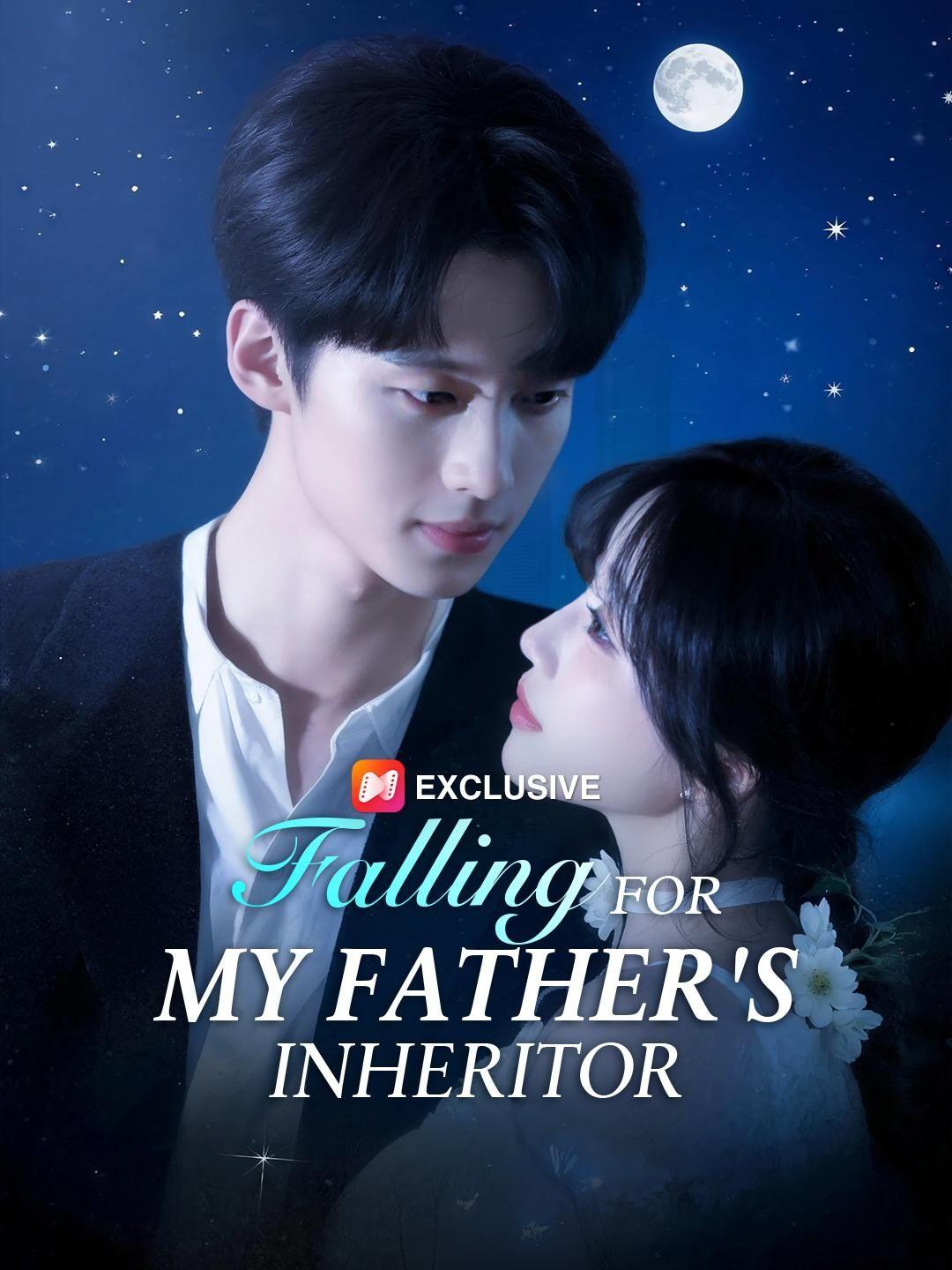 (Dubbed) Falling for My Father's Inheritor