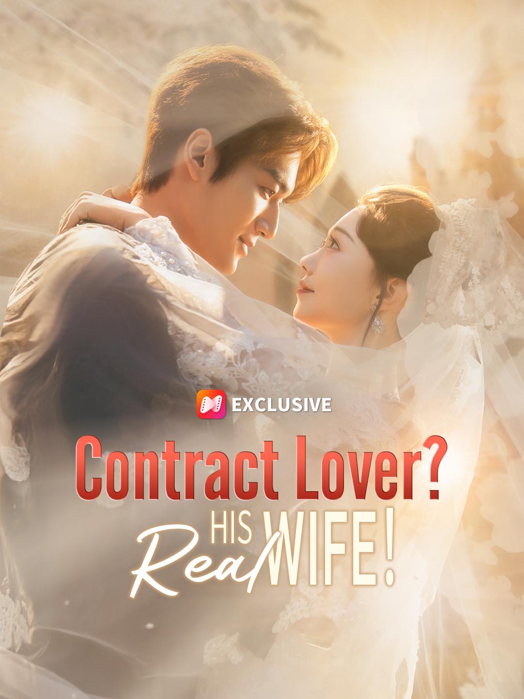 Contract Lover? His Real Wife！