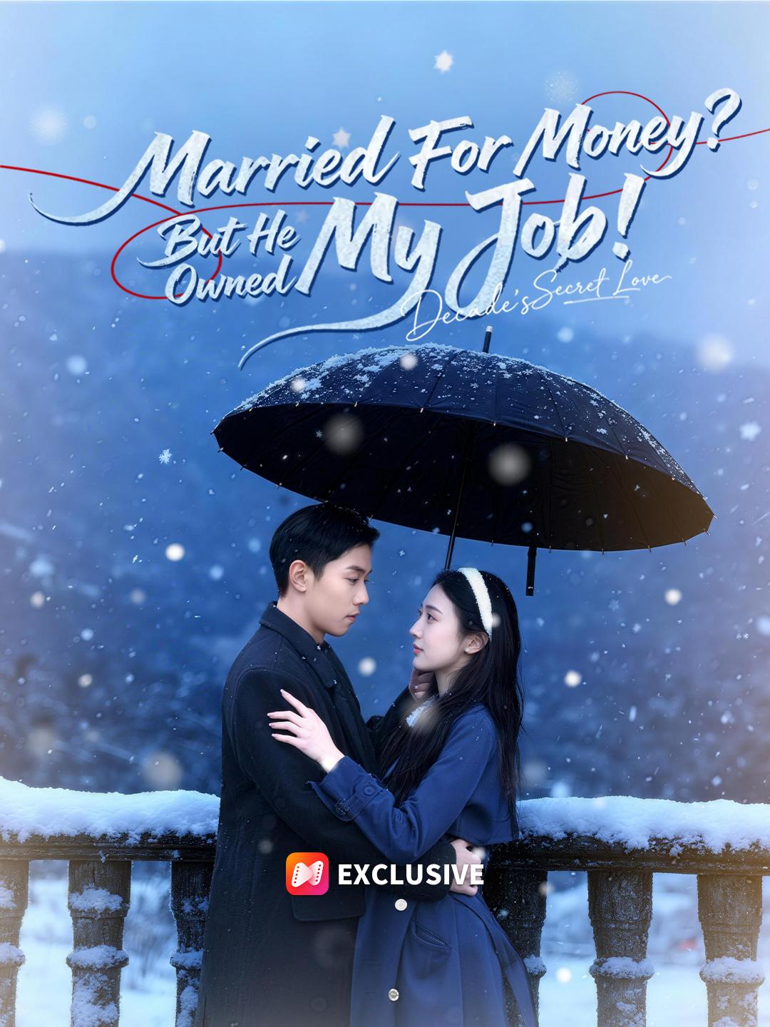 Married For Money? But He Owned My Job!