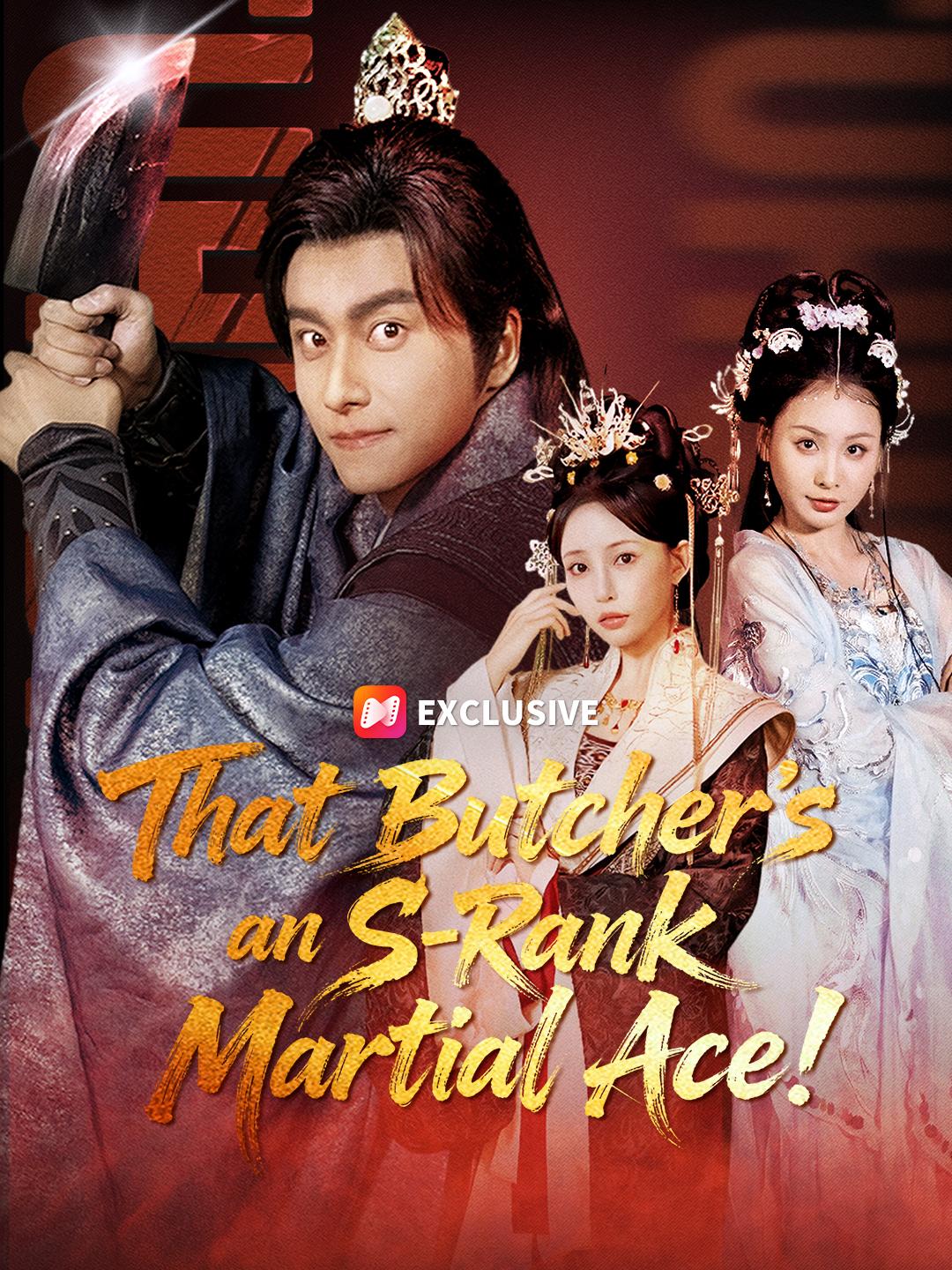 That Butcher's an S-Rank Martial Ace!
