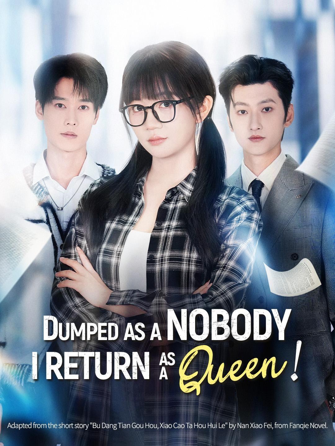 Dumped as a Nobody, I Return as a Queen!