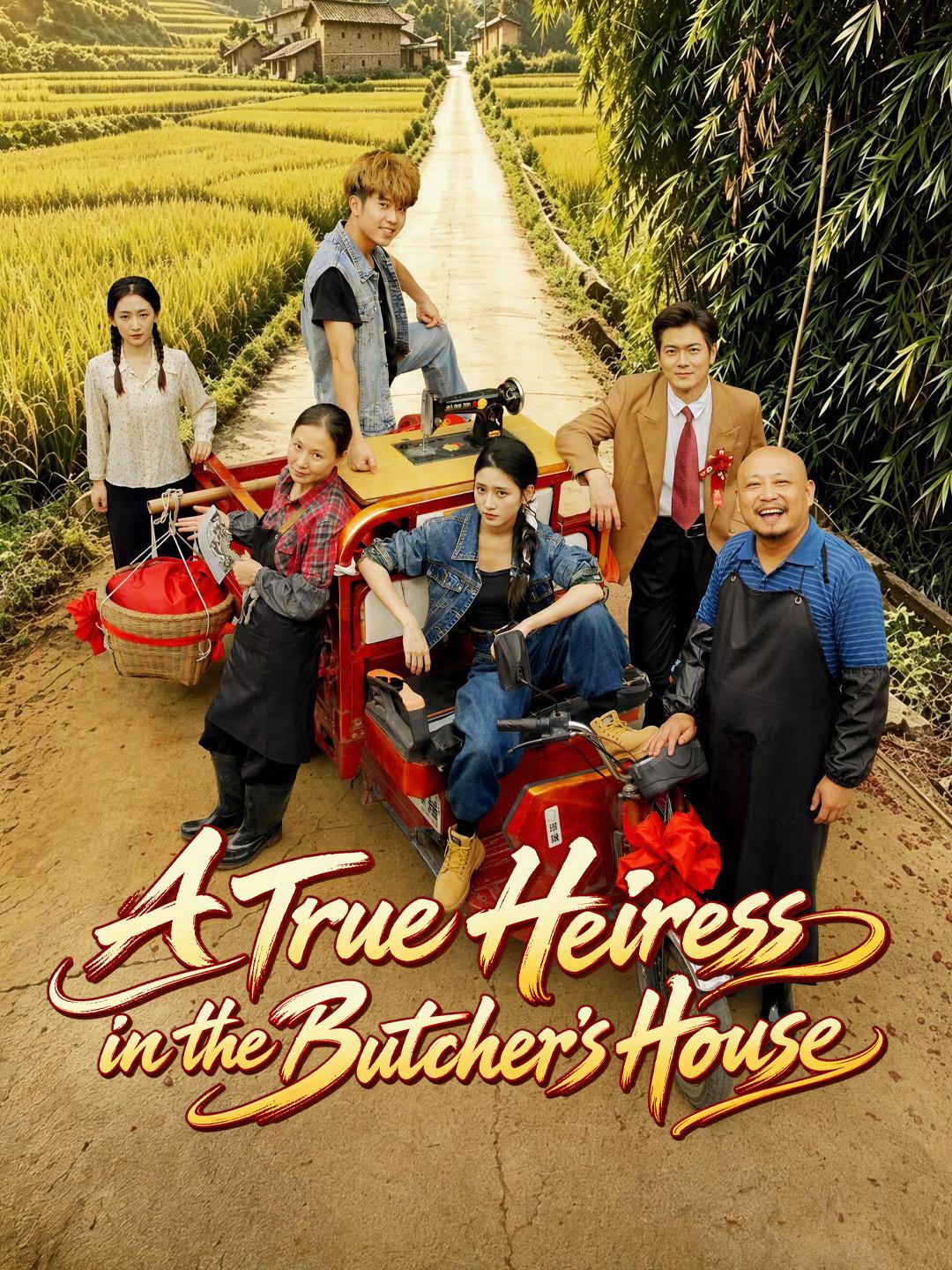 A True Heiress in the Butcher's House